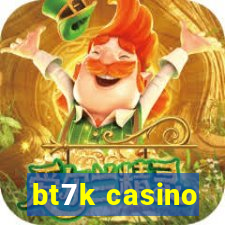 bt7k casino